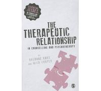 The Therapeutic Relationship in Counselling and Psychotherapy