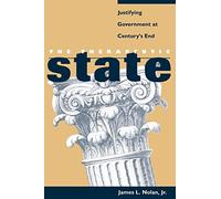 The Therapeutic State: Justifying Government at Century's End