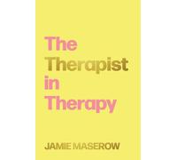 The Therapist in Therapy