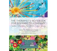 Therapist’s Notebook for Systemic Teletherapy: Creative Interventions for Effective Online Therapy