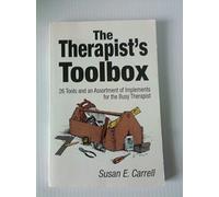 The Therapist′s Toolbox: 26 Tools and an Assortment of Implements for the Busy Therapist