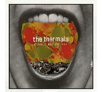 The Thermals - I Don't Believe You - 7 Inch [7" VINYL]