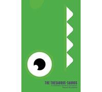 The Thesaurus-Saurus: A Children's Guide to Dinosaurs