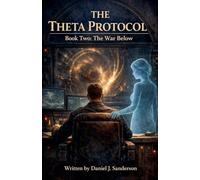 The Theta Protocol Book 2: The War Below (2)