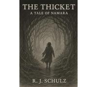 The Thicket: A Tale of Namara