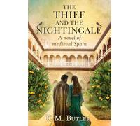 The Thief and the Nightingale: A novel of medieval Spain