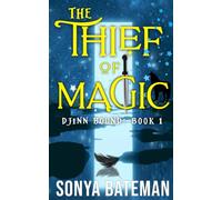 The Thief of Magic (Djinn Bound)