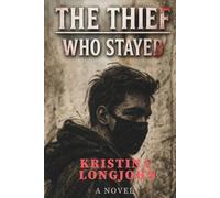 THE THIEF WHO STAYED