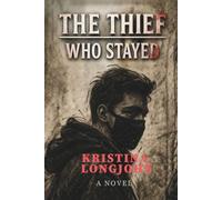 THE THIEF WHO STAYED
