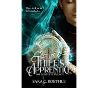 The Thief's Apprentice: The Complete Trilogy