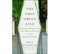 The Thin Green Line: The Money Secrets of the Super Wealthy