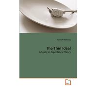 The Thin Ideal: A Study in Expectancy Theory