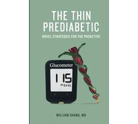 The Thin Prediabetic: Novel Strategies for the Proactive