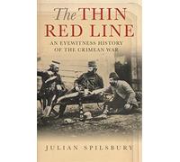 The Thin Red Line: an Eyewitness History of the Crimean War: the Eyewitness History of the Crimean War (cassell Military Paperbacks)