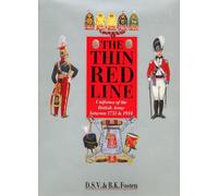 The Thin Red Line: Uniforms of the British Army Between 1751 and 1914 by Fosten, D.S.V., Fosten, Bryan (1989)