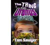 The Thing from Uranus
