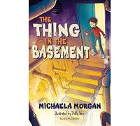 The Thing in the Basement: A Bloomsbury Reader: Brown Book Band