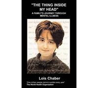 The Thing Inside My Head: A Family's Journey Through Mental Illness