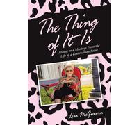 The Thing of It Is : Menus and Musings from the Life of a Centenarian Saint