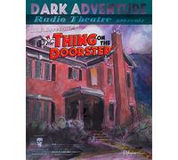 The Thing on the Doorstep - Dark Adventure Radio Theatre