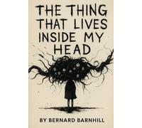 The Thing That Lives Inside My Head