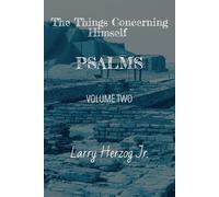 The Things Concerning Himself - The Psalms
