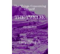 The Things Concerning Himself - The Twelve