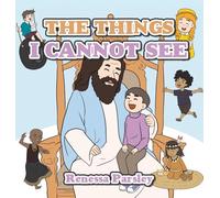 The Things I Cannot See