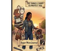 The Things I Carry To Protect You: A Self Care Journal for Moms to write Daily Reflections, 10+ Positive Affirmations throughout the book, and Space to Write Your Thoughts, wins and fears.