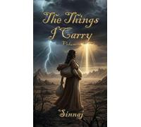 The Things I Carry: Volume I