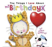 The Things I Love About Birthdays (The Things I Love About Series)