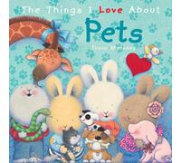 The Things I Love About Pets