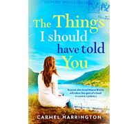 The Things I Should Have Told You