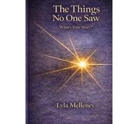 The Things No One Saw: What's your story ?