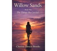 The Things She Carried (Willow Sands)