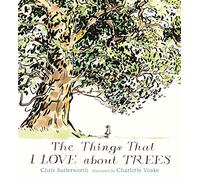 The Things That I LOVE about TREES