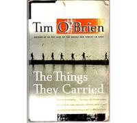 The Things They Carried: A Work of Fiction