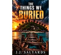 The Things We Buried