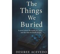The Things We Buried