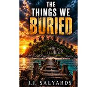 The Things We Buried