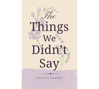 The Things We Didn't Say