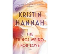 The Things We Do for Love