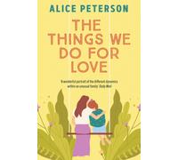 The Things We Do For Love : A funny and heartwarming novel about a single mum, her mischievous dog, and the man she’s supposed to hate