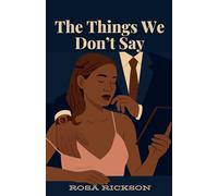 The Things We Don't Say