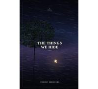 The Things We Hide: The Rain Does Not Wash Everything Away