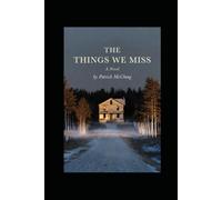 The Things We Miss