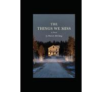 The Things We Miss