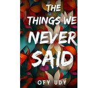 The Things We Never Said