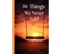 The Things We Never Said