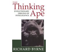 The Thinking Ape: The Evolutionary Origins of Intelligence (Italian Instrumental Music of the)